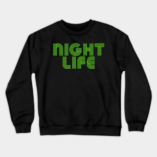 NIGHT LIFE - Lime Green Crewneck Sweatshirt